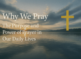 Blog 3 - Why We Pray The Purpose and Power of Prayer in Our Daily Lives - Adam D'Alena