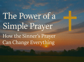 Blog 2 - The Power of a Simple Prayer How the Sinner’s Prayer Can Change Everything - Adam D'Alena